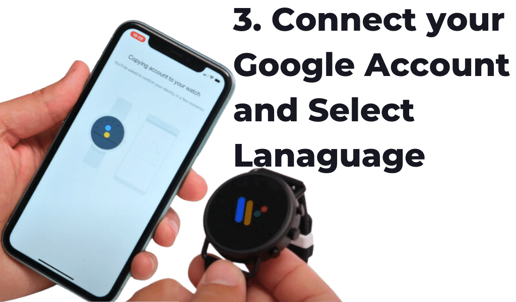 how to connect fossil watch to iphone - Step 3: Connect your Google account and Select Language