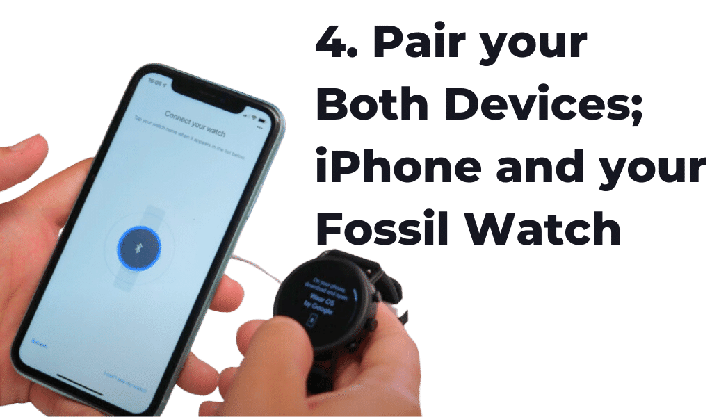 how to connect fossil watch to iphone - Step 4: Pair your iPhone and Fossil Watch